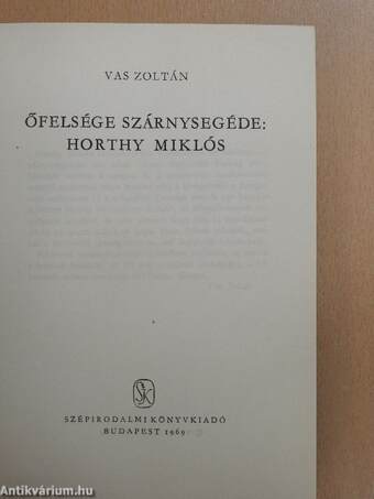 Őfelsége szárnysegéde: Horthy Miklós