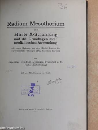 Radium, Mesothorium und harte X-Strahlung und die Grundlagen ihrer medizinischen Anwendung