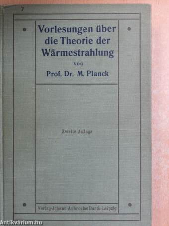 Vorlesungen Über die Theorie der Wärmestrahlung