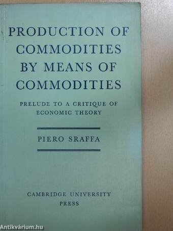 Production of Commodities by Means of Commodities