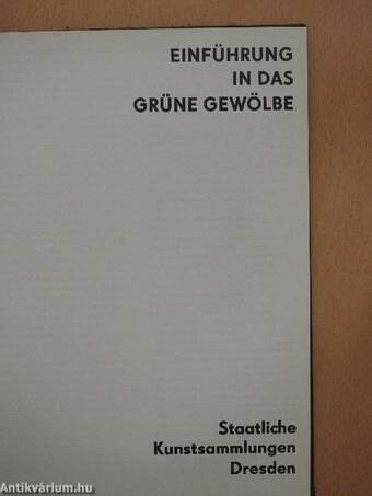 Einführung in das Grüne Gewölbe