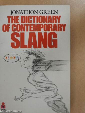 The Dictionary of Contemporary Slang