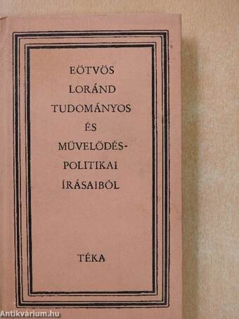 Eötvös Loránd tudományos és művelődéspolitikai írásaiból