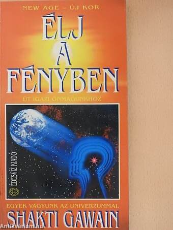 Élj a fényben