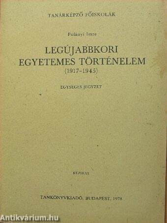 Legújabbkori egyetemes történelem (1917-1945)