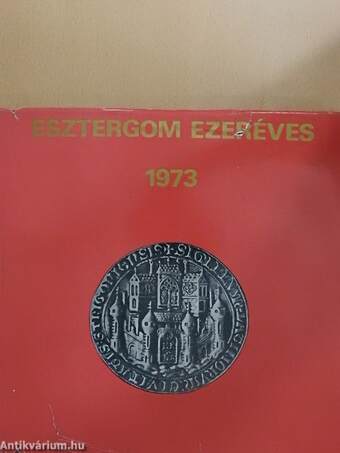 Esztergom ezeréves