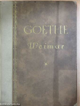 Goethe Gedenkblätter Weimar (gótbetűs)