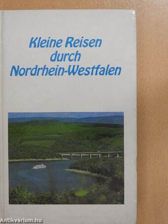 Kleine Reisen durch Nordrhein-Westfalen