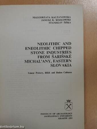 Neolithic and eneolithic chipped stone industries from Šarišské Michal'any, eastern Slovakia