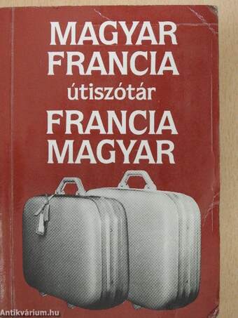 Magyar-francia/francia-magyar útiszótár