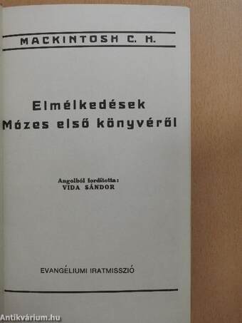 Elmélkedések Mózes 1. 2. 3. könyvéről