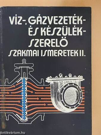 Víz-, gázvezeték- és készülékszerelő szakmai ismeretek II.