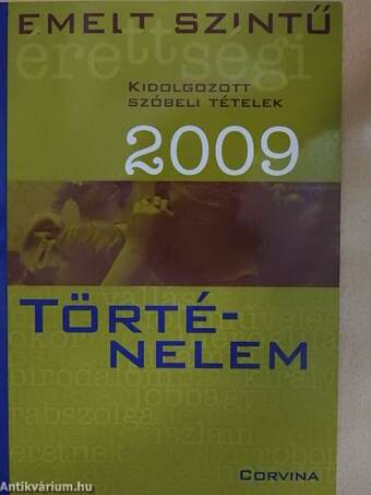 Történelem kidolgozott szóbeli tételek 2009.