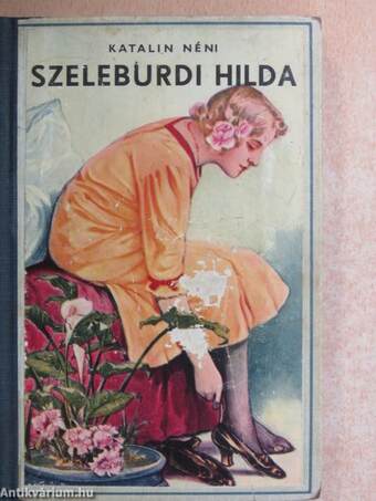 Szeleburdi Hilda