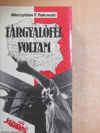 Tárgyalófél voltam