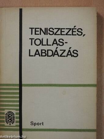 Teniszezés, tollaslabdázás