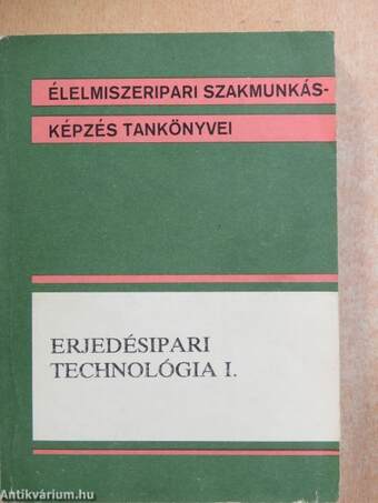 Erjedésipari technológia I-II.