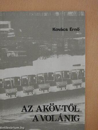 Az AKÖV-től a Volánig