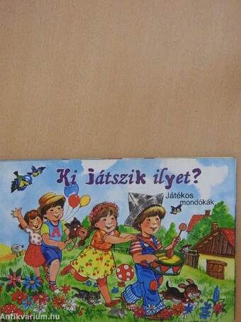 Ki játszik ilyet?