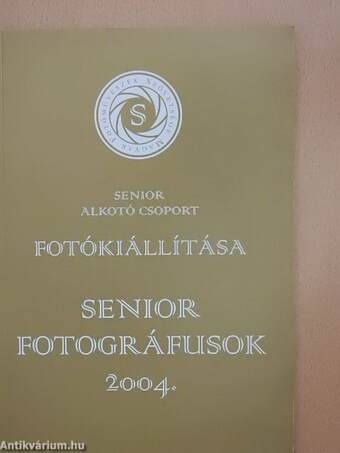 Senior Fotográfusok 2004.