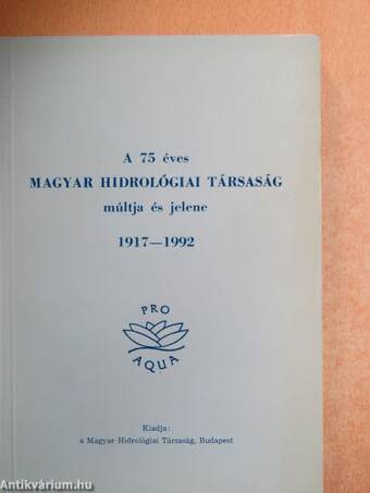A 75 éves Magyar Hidrológiai Társaság múltja és jelene
