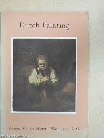 Dutch Painting in the National Gallery of Art