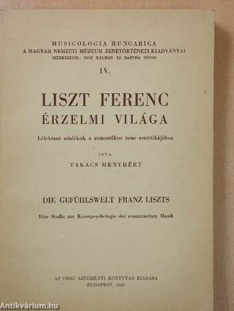 Liszt Ferenc érzelmi világa (dedikált példány)