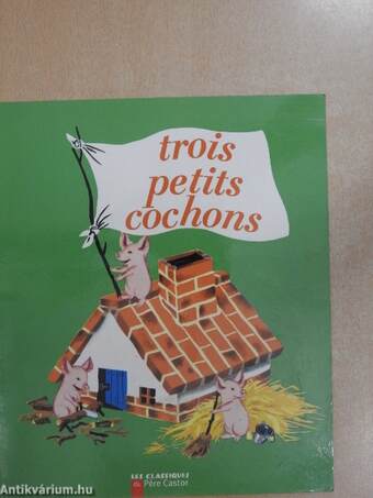 Trois petits cochons