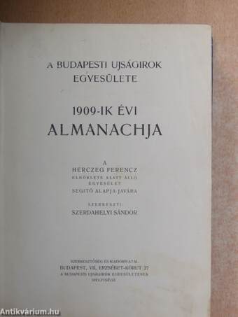 A Budapesti Ujságirók Egyesülete 1909-ik évi almanachja