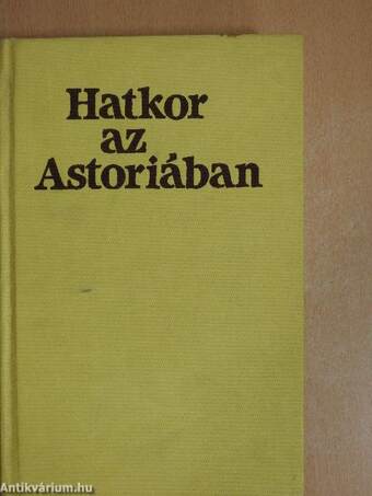 Hatkor az Astoriában