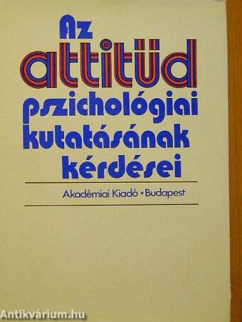 Az attitűd pszichológiai kutatásának kérdései