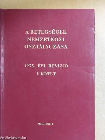 A betegségek nemzetközi osztályozása I. - 1975. évi revízió