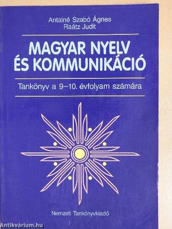 Magyar nyelv és kommunikáció - Tankönyv a 9-10. évfolyam számára