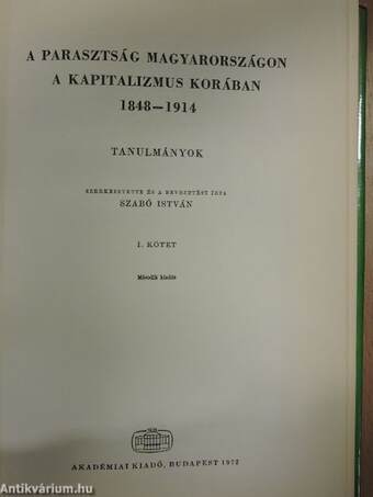 A parasztság Magyarországon a kapitalizmus korában 1848-1914. I-II.