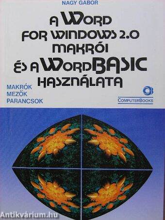 A Word for Windows 2.0 makrói és a WordBASIC használata