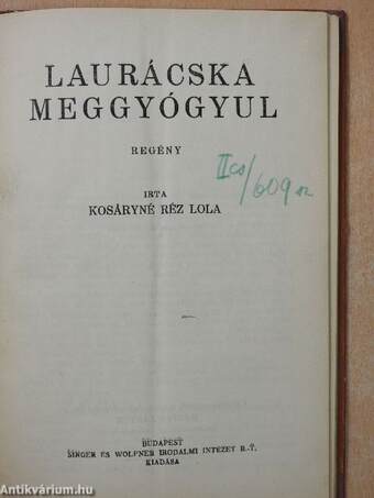 Laurácska meggyógyul