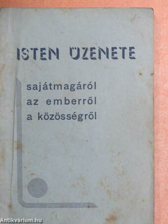 Isten üzenete saját magáról, az emberről és a közösségről