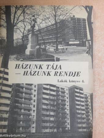 Házunk tája - házunk rendje