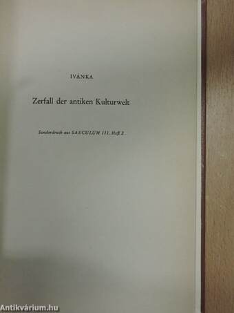 László mester esztergomi prépost könyvtára 1277-ben/Zur Selbstdeutung des römischen Imperiums/Zerfall der antiken Kulturwelt