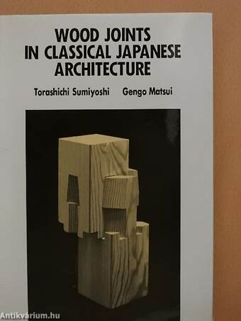 Wood Joints in Classical Japanese Architecture