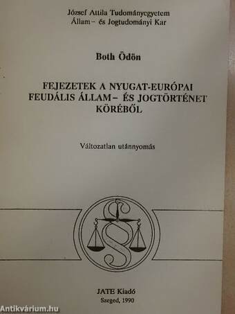 Fejezetek a nyugat-európai feudális állam- és jogtörténet köréből