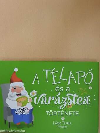 A télapó és a varázstea története