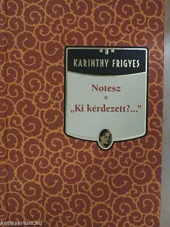 Notesz/"Ki kérdezett?..."