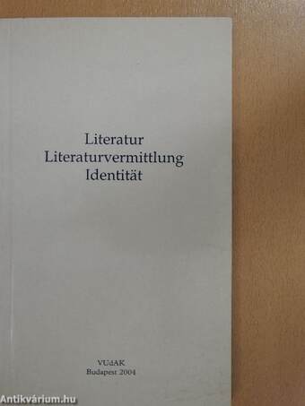 Literatur - Literaturvermittlung - Identität