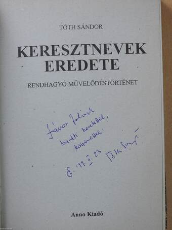 A keresztnevek eredete (dedikált példány)