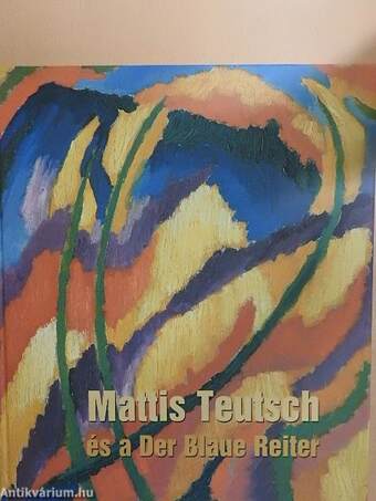 Mattis Teutsch és a Der Blaue Reiter