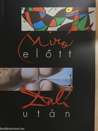 Miró előtt, Dalí után