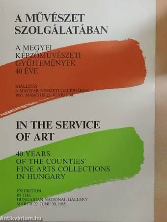 A művészet szolgálatában/In the Service of Art