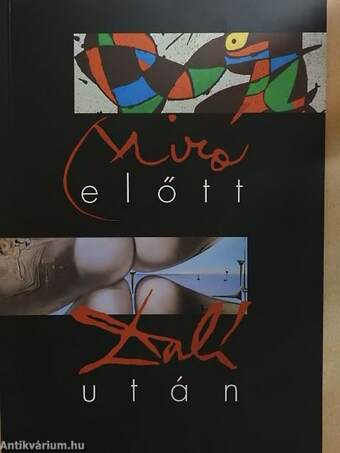 Miró előtt, Dalí után