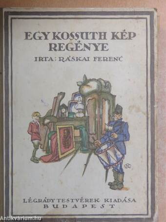 Egy Kossuth-kép regénye